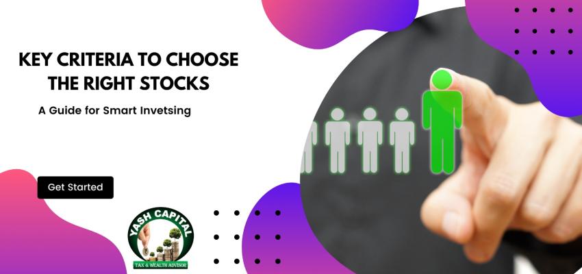 3 Key Criteria to Choose the Right Stock: A Guide for Smart Investing